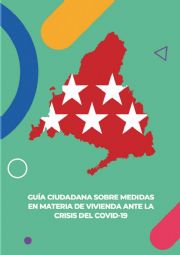 Guía ciudadana sobre medidas en materia de vivienda ante la crisis del COVID-19. Actualizada a 12 de mayo de 2020.